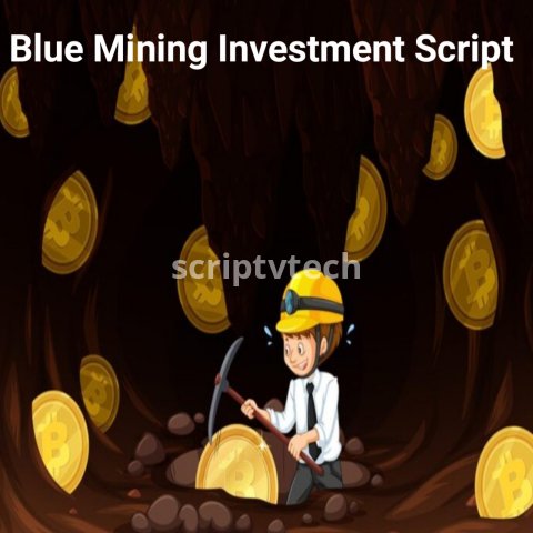 Blue Mining Investment Script